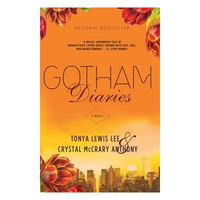 "Gotham Diaries" - "" ("Lee Tonya Lewis")(Paperback)