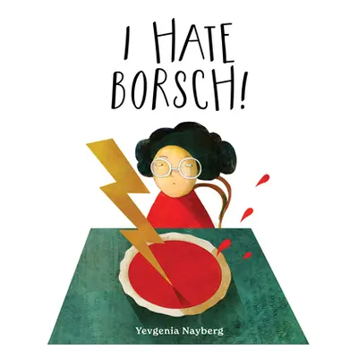 "I Hate Borsch!" - "" ("Nayberg Yevgenia")(Pevná vazba)