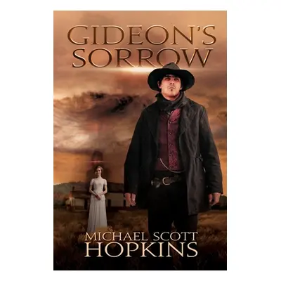 "Gideon's Sorrow" - "" ("Hopkins Michael Scott")(Paperback)