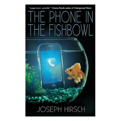 "The Phone in the Fishbowl" - "" ("Hirsch Joseph")(Paperback)