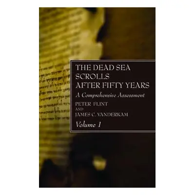 "The Dead Sea Scrolls After Fifty Years, Volume 1" - "" ("Flint Peter")(Paperback)