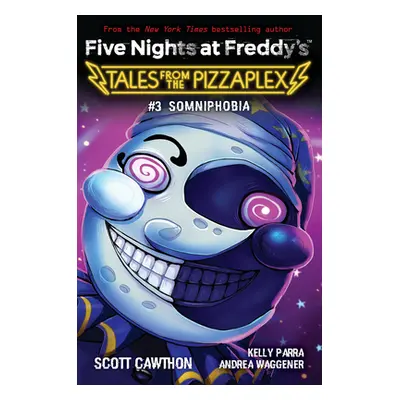 "Somniphobia: An Afk Book (Five Nights at Freddy's: Tales from the Pizzaplex #3)" - "" ("Cawthon