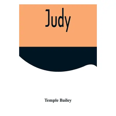 "Judy" - "" ("Bailey Temple")(Paperback)