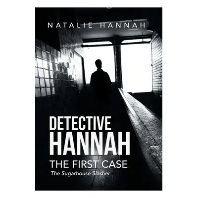 "Detective Hannah: The First Case" - "" ("Hannah Natalie")(Pevná vazba)