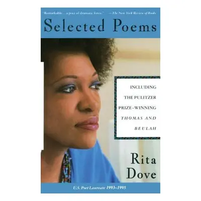 "Selected Poems of Rita Dove" - "" ("Dove Rita")(Paperback)