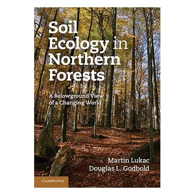 "Soil Ecology in Northern Forests" - "" ("Lukac Martin")(Paperback)