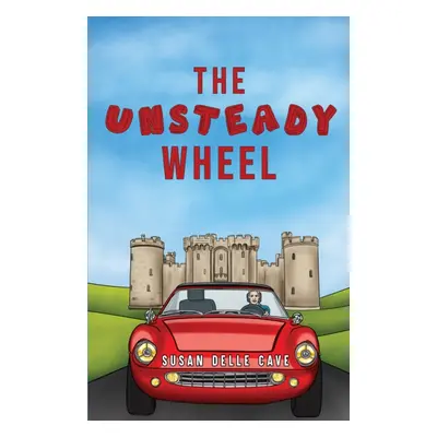 "The Unsteady Wheel" - "" ("Cave Susan Delle")(Paperback)