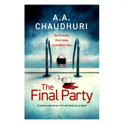 "Final Party" - "A fast-paced, twisty, suspenseful thriller that will keep you guessing" ("Chaud