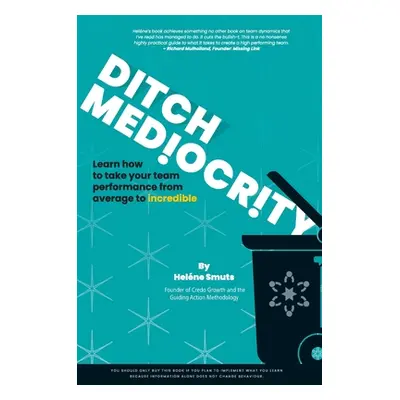 "Ditch Mediocrity" - "" ("Smuts Helne")(Pevná vazba)