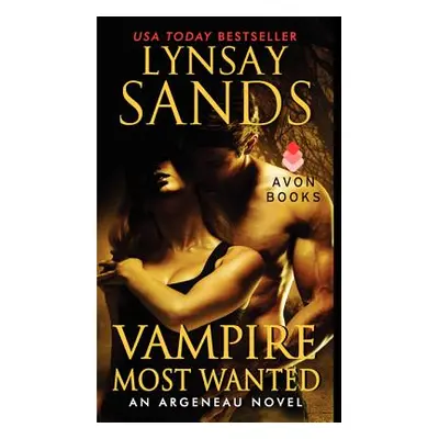 "Vampire Most Wanted" - "" ("Sands Lynsay")(Mass Market Paperbound)