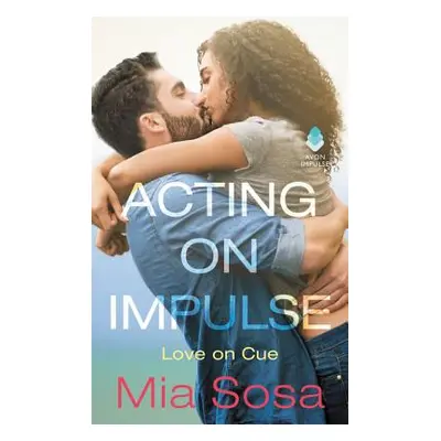 "Acting on Impulse" - "" ("Sosa Mia")(Mass Market Paperbound)