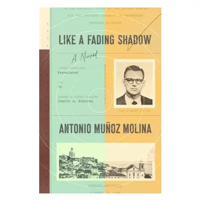 "Like a Fading Shadow" - "" ("Molina Antonio Muoz")(Pevná vazba)