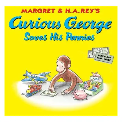 "Curious George Saves His Pennies" - "" ("Rey H. A.")(Paperback)