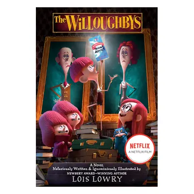 "The Willoughbys Movie Tie-In Edition" - "" ("Lowry Lois")(Paperback)