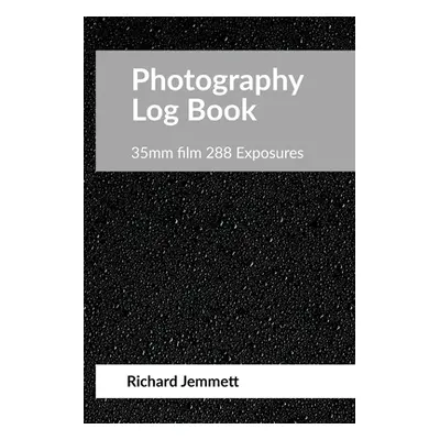 "Photography Log Book: For 35mm Film Cameras: 288 exposures arranged in 20 tables of 12 exposure