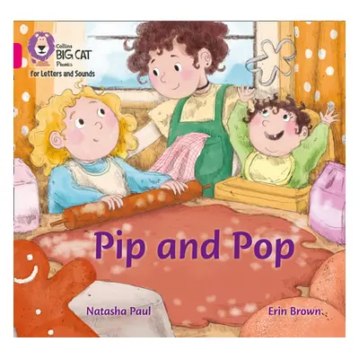 "Pip and Pop" - "Band 01b/Pink B" ("Paul Natasha")(Paperback / softback)