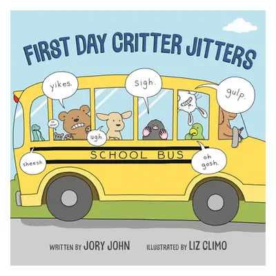 "First Day Critter Jitters" - "" ("John Jory")(Pevná vazba)