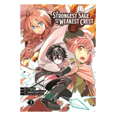 "The Strongest Sage with the Weakest Crest 03" - "" ("Shinkoshoto")(Paperback)