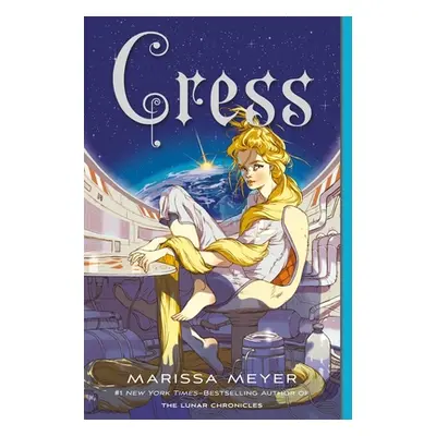 "Cress: Book Three of the Lunar Chronicles" - "" ("Meyer Marissa")(Paperback)