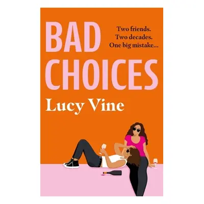 "Bad Choices" - "" ("Vine Lucy")(Paperback)