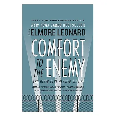 "Comfort to the Enemy and Other Carl Webster Stories" - "" ("Leonard Elmore")(Paperback)