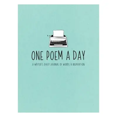 "One Poem a Day: A Writer's Daily Journal of Words & Inspiration" - "" ("Hayes Nadia")(Paperback