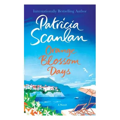 "Orange Blossom Days" - "" ("Scanlan Patricia")(Paperback)