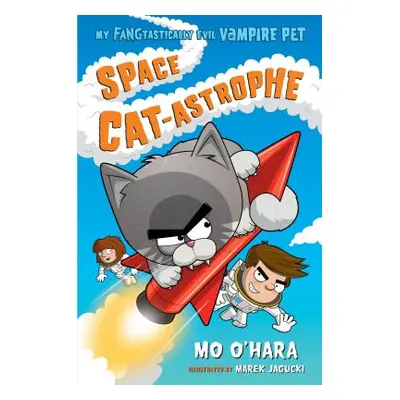 "Space Cat-Astrophe" - "" ("O'Hara Mo")(Paperback)