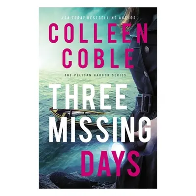 "Three Missing Days" - "" ("Coble Colleen")(Paperback)