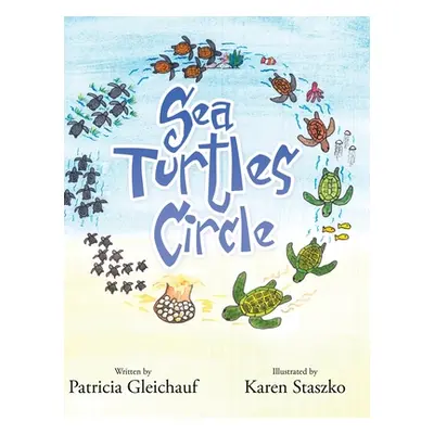 "Sea Turtles Circle" - "" ("Gleichauf Patricia")(Pevná vazba)