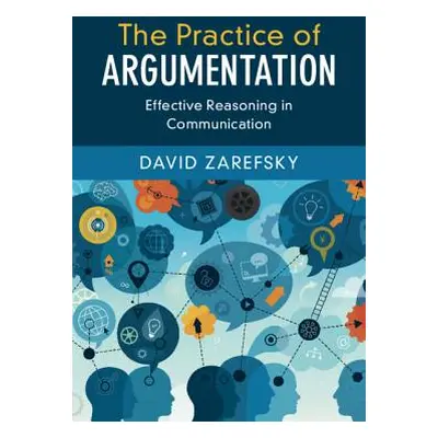 "The Practice of Argumentation" - "" ("Zarefsky David")(Paperback)