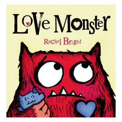 "Love Monster" - "" ("Bright Rachel")(Pevná vazba)