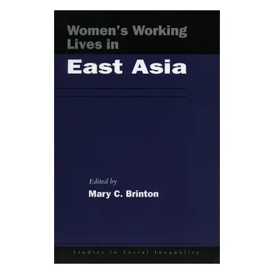 "Women's Working Lives in East Asia" - "" ("Brinton Mary C.")(Paperback)