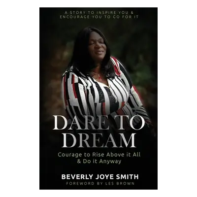 "Dare to Dream" - "" ("Smith Beverly Joye")(Paperback)