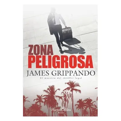 "Zona peligrosa" - "" ("Grippando James")(Paperback)