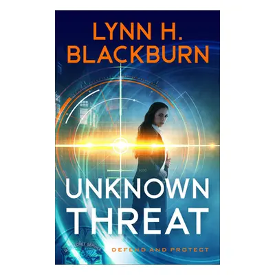 "Unknown Threat" - "" ("Blackburn Lynn H.")(Pevná vazba)