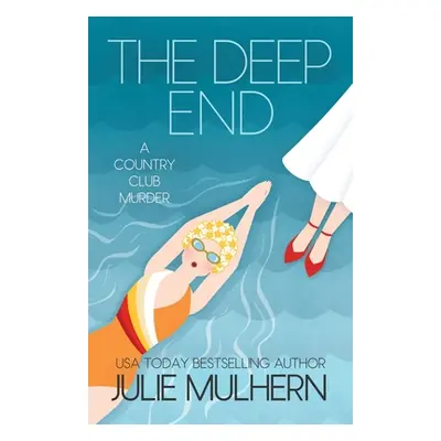 "The Deep End" - "" ("Mulhern Julie")(Paperback)