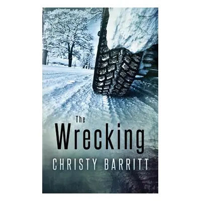 "The Wrecking" - "" ("Barritt Christy")(Paperback)