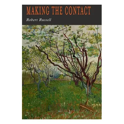 "Making the Contact" - "" ("Russell Robert A.")(Paperback)