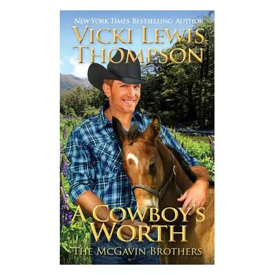 "A Cowboy's Worth" - "" ("Thompson Vicki Lewis")(Paperback)