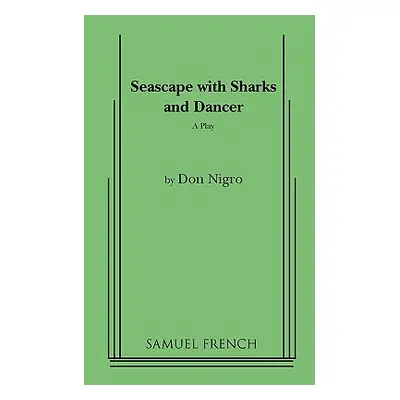 "Seascape with Sharks and Dancer" - "" ("Nigro Don")(Paperback)