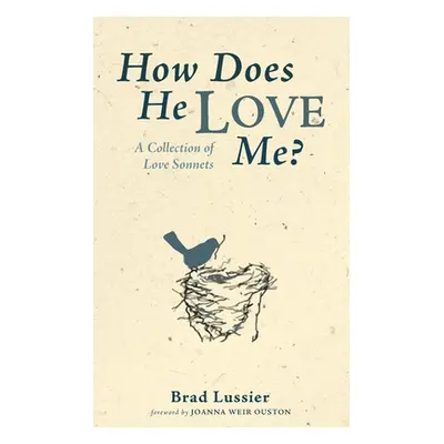 "How Does He Love Me?" - "" ("Lussier Brad")(Paperback)