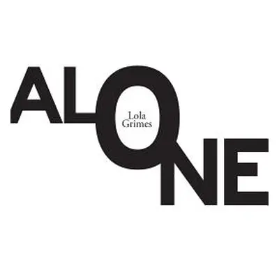 "Alone" - "" ("Grimes Lola")(Paperback)