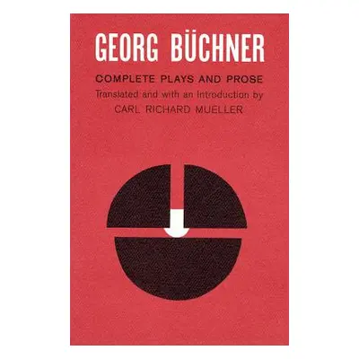 "Georg Buchner: Complete Plays and Prose" - "" ("Buchner Georg")(Paperback)