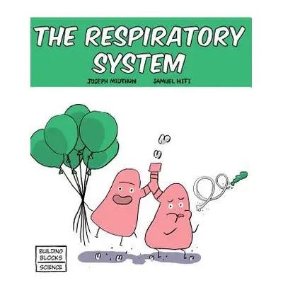 "The Respiratory System" - "" ("Hiti Samuel")(Pevná vazba)