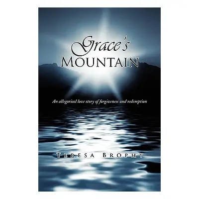 "Grace's Mountain" - "" ("Brophy Teresa")(Paperback)