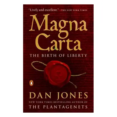 "Magna Carta: The Birth of Liberty" - "" ("Jones Dan")(Paperback)