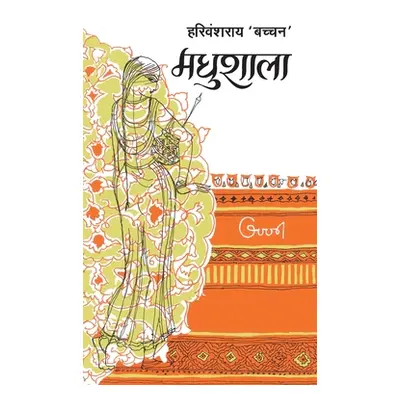 "Madhushala" - "" ("Bachchan Harivansh Rai")(Pevná vazba)