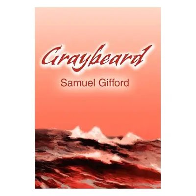 "Graybeard" - "" ("Gifford Samuel L.")(Pevná vazba)