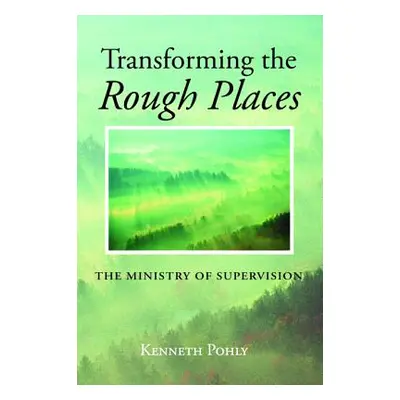 "Transforming the Rough Places" - "" ("Pohly Kenneth")(Paperback)